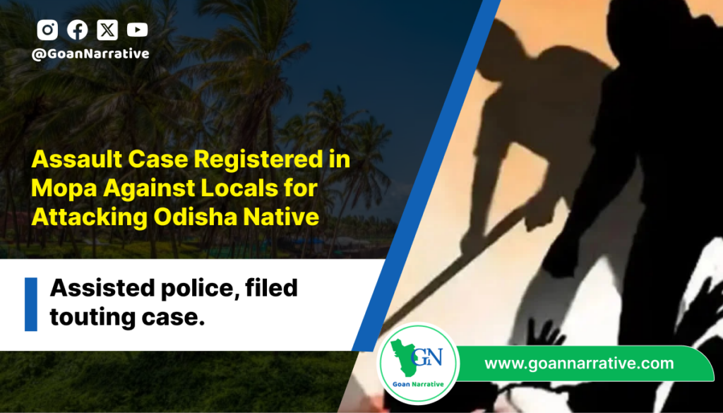 Assault Case Registered in Mopa Against Locals for Attacking Odisha ...