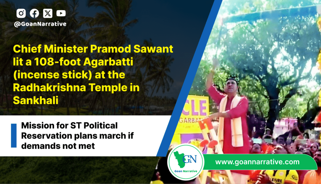 Chief Minister Pramod Sawant lit a 108-foot Agarbatti (incense stick) at the Radhakrishna Temple in Sankhali