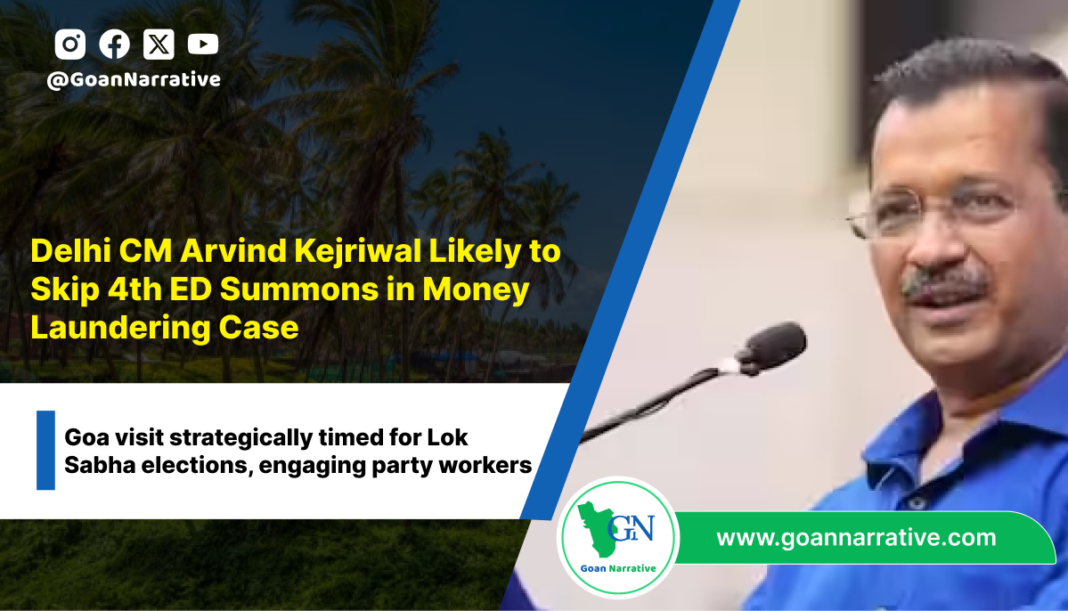 Delhi CM Arvind Kejriwal Likely to Skip 4th ED Summons in Money Laundering Case