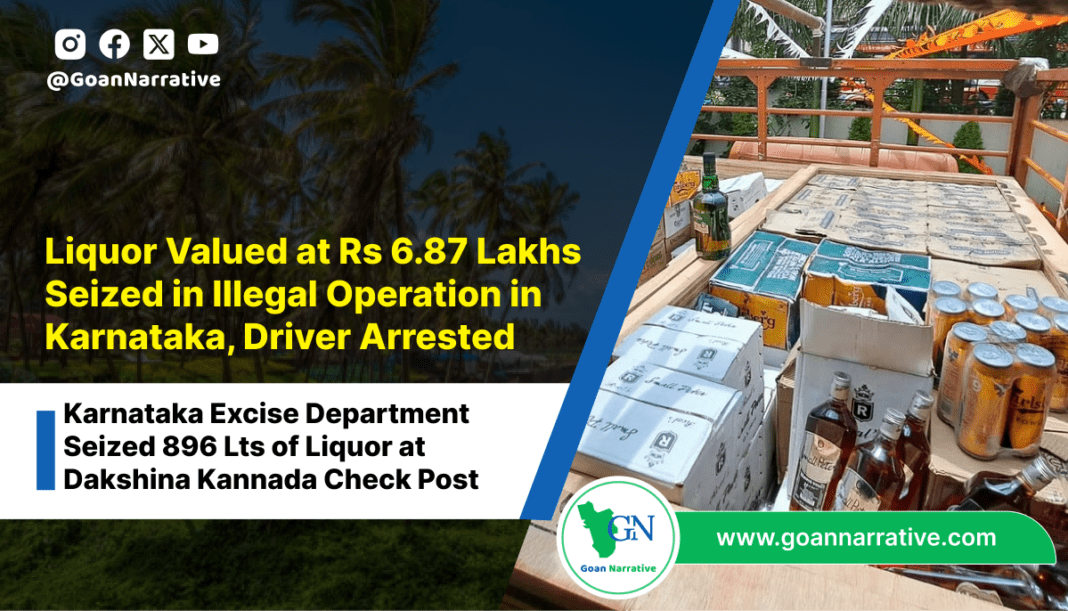 Liquor Valued at Rs 6.87 Lakhs Seized in Illegal Operation