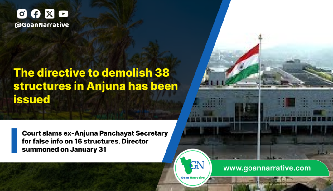 The directive to demolish 38 structures in Anjuna has been issued