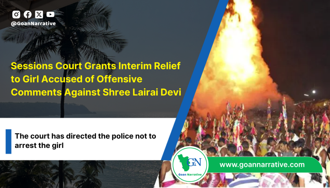 Sessions Court Grants Interim Relief to Girl Accused of Offensive Comments Against Shree Lairai Devi
