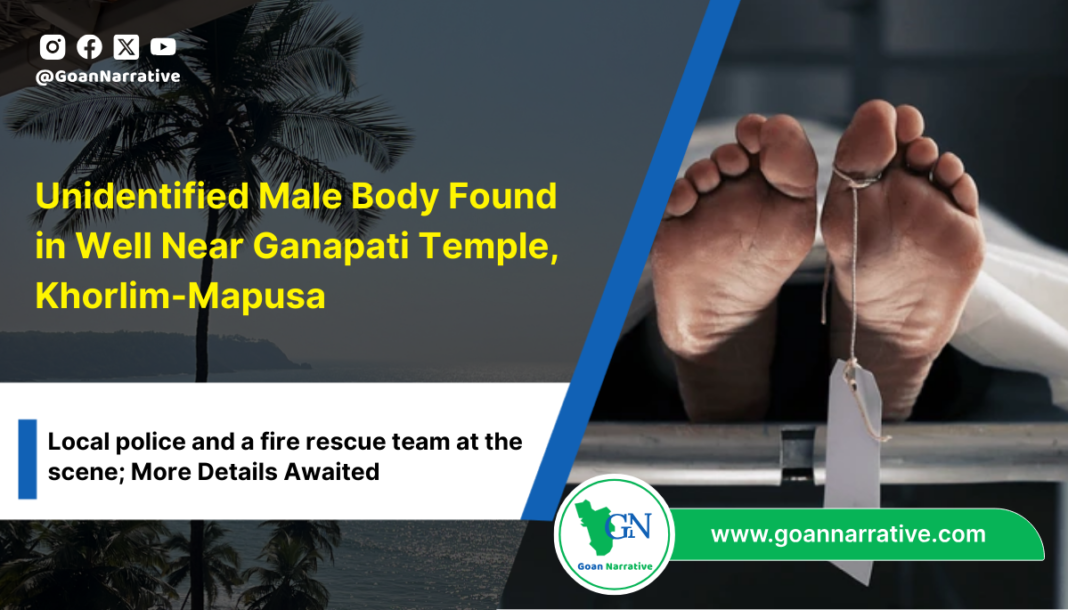 2 Unknown Male Body Found in Well Near Ganapati Temple in Khorlim-Mapusa; Police and Fire Team on the Scene