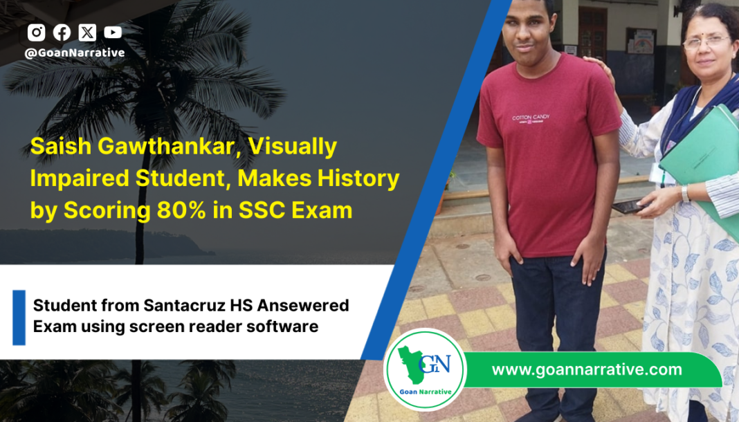 Saish Gawthankar, 100% Visually Impaired Student, Makes History by Scoring 80% in SSC Exam Using Screen Reader Software in Goa