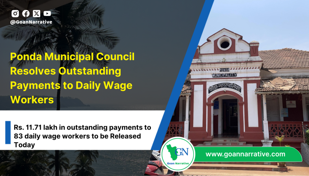 Ponda Municipal Council Resolves Outstanding Payments to Daily Wage Workers