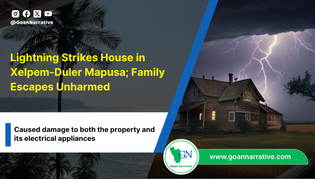 Lightning Strikes House in Xelpem-Duler Mapusa; Family Escapes Unharmed, Property Damaged