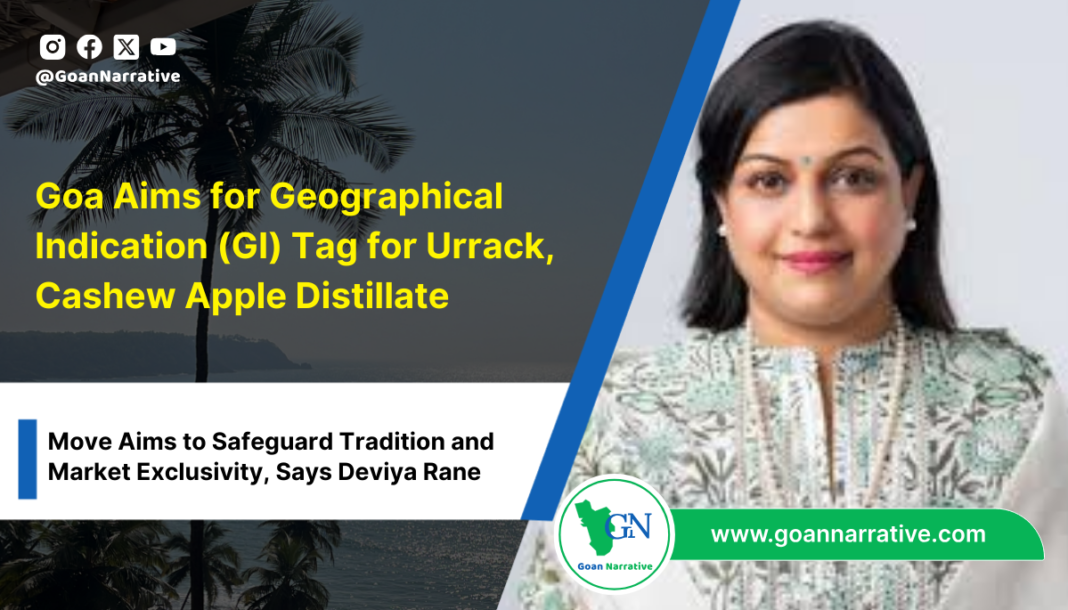 5 Goa Aims for Geographical Indication (GI) Tag for Urrack, Cashew Apple Distillate, to Safeguard Tradition and Market Exclusivity, Says Deviya Rane