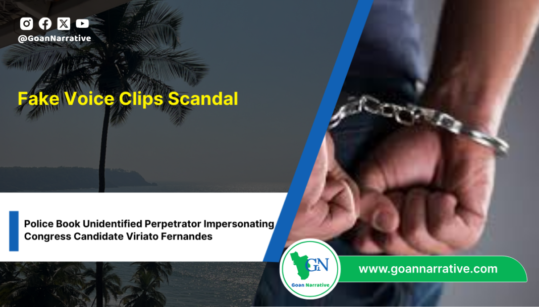 6 (2) Fake Voice Clips Scandal: Police Book Unidentified Perpetrator Impersonating Congress Candidate Viriato Fernandes