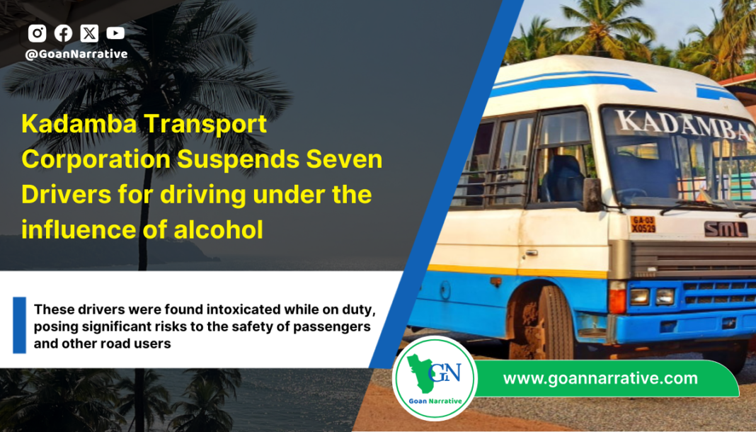 Kadamba Transport Corporation Suspends Seven Drivers for driving under the influence of alcohol