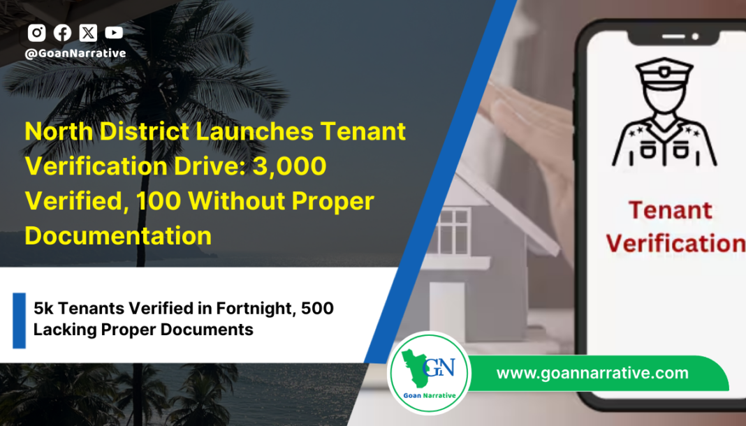 North District Launches Tenant Verification Drive: 3,000 Verified, 100 Without Proper Documentation