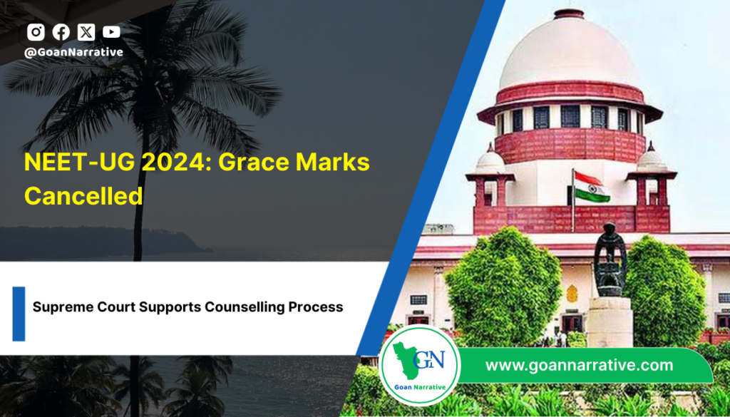 NEET-UG 2024: Grace Marks Cancelled, Supreme Court Supports Counselling Process