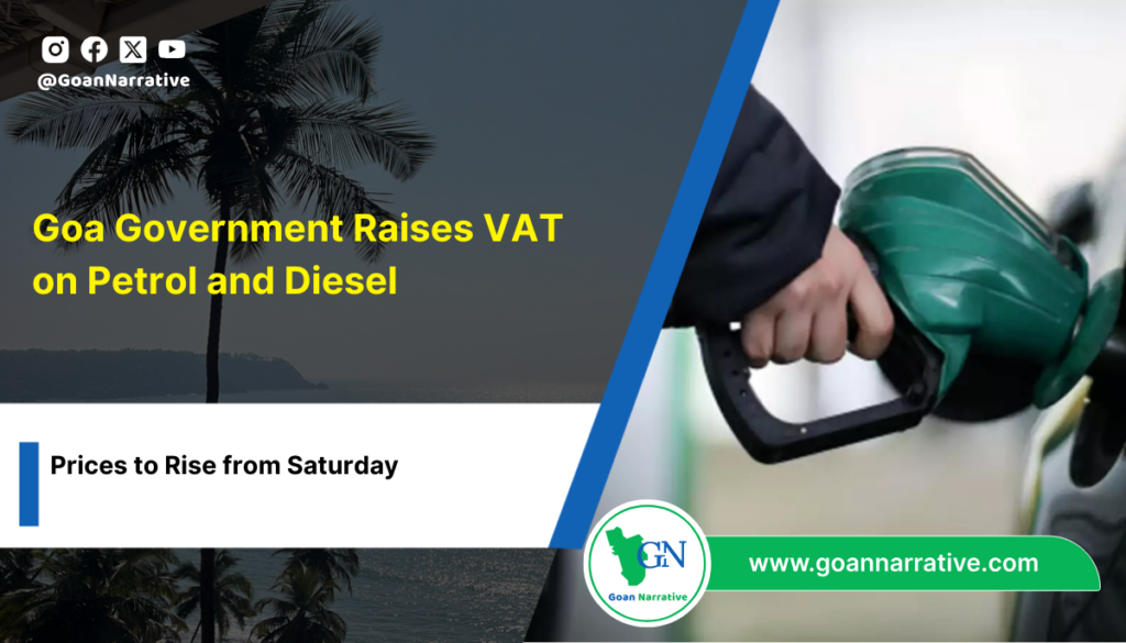 Goa Government Raises VAT on Petrol and Diesel; Prices to Rise from Saturday