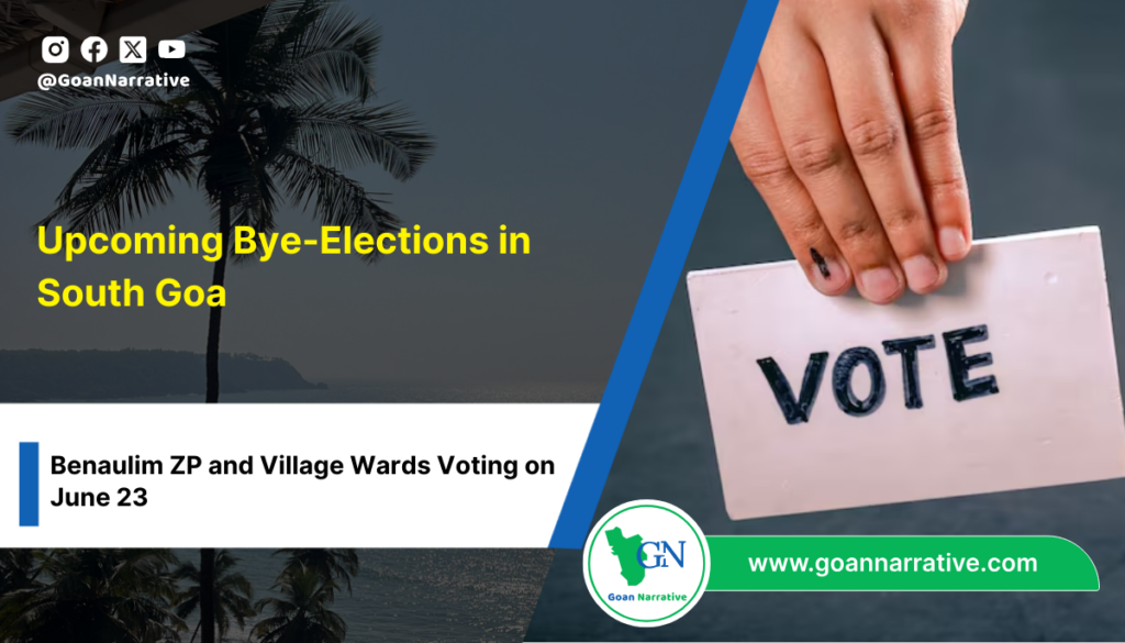 Upcoming Bye-Elections in South Goa: Benaulim ZP and Village Wards Voting on June 23