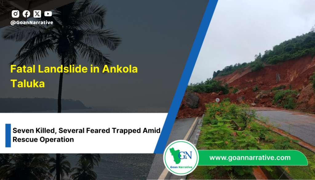 Fatal Landslide in Ankola Taluka: Seven Killed, Several Feared Trapped Amid Rescue Operation
