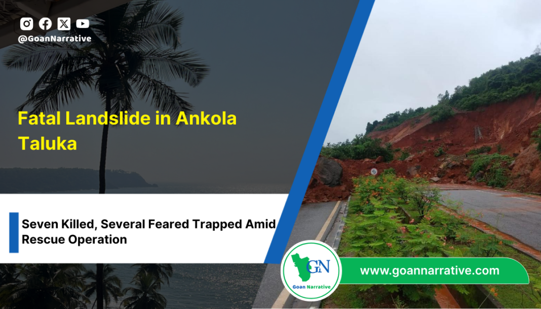 Fatal Landslide in Ankola Taluka: Seven Killed, Several Feared Trapped Amid Rescue Operation