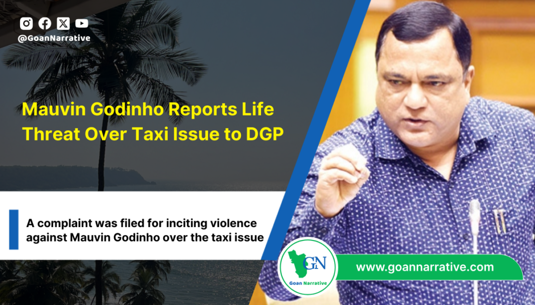 Mauvin Godinho Reports Life Threat Over Taxi Issue to DGP