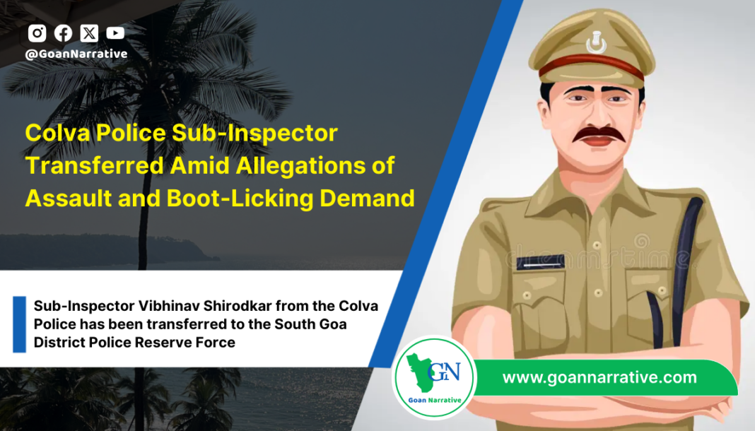 Colva Police Sub-Inspector Transferred Amid Allegations of Assault and Boot-Licking Demand: SP Sunita Sawant