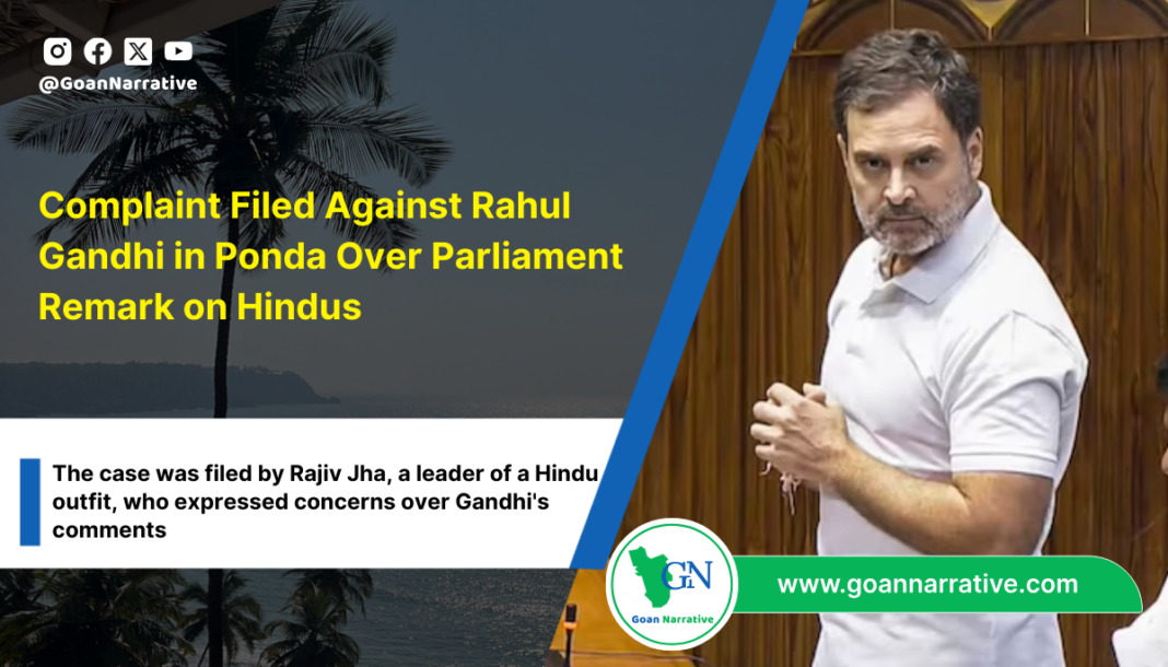 Complaint Filed Against Rahul Gandhi in Ponda Over Parliament Remark on Hindus