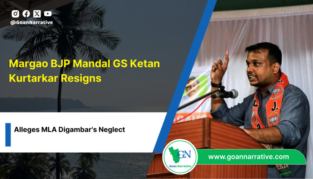 5 Margao BJP Mandal GS Ketan Kurtarkar Resigns, Alleges MLA Digambar's Neglect