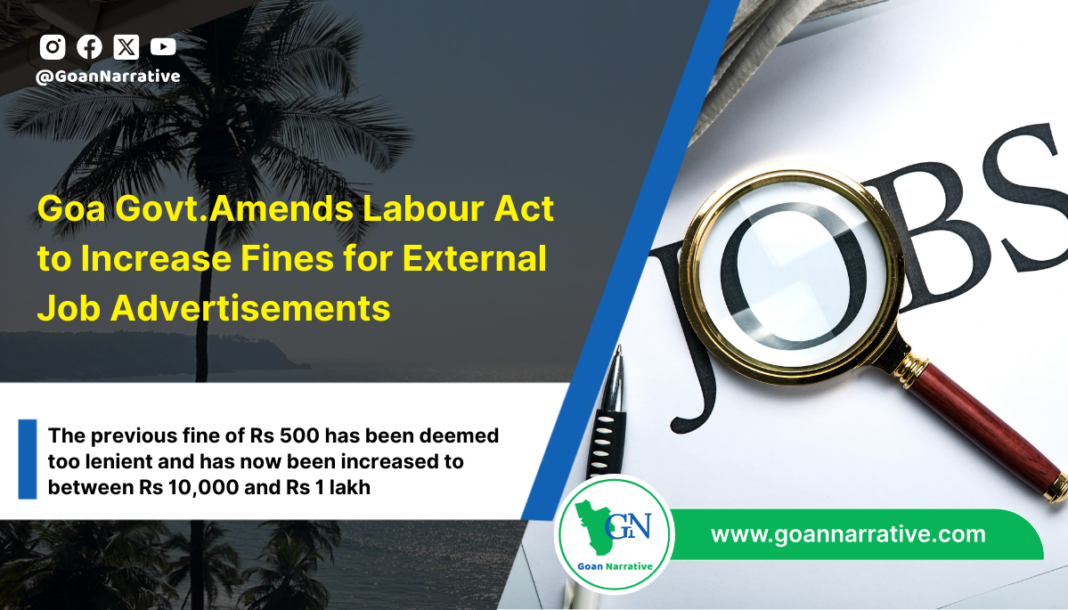 6 Goa Amends Labour Act to Increase Fines for External Job Advertisements