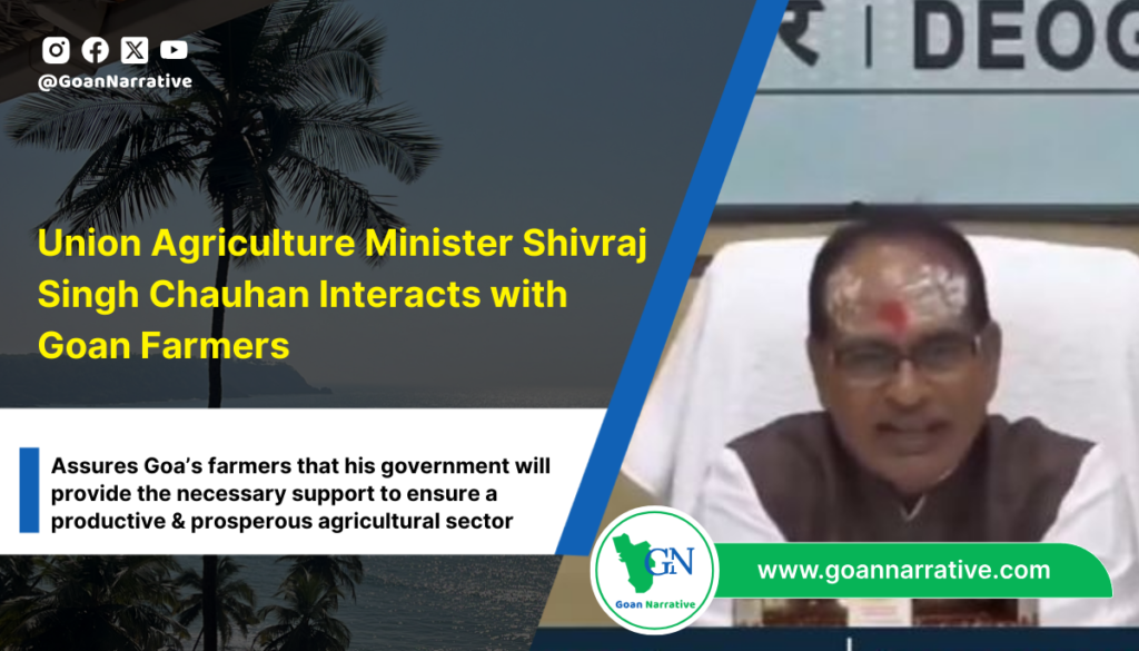 Union Agriculture Minister Shivraj Singh Chauhan Interacts with Goan Farmers