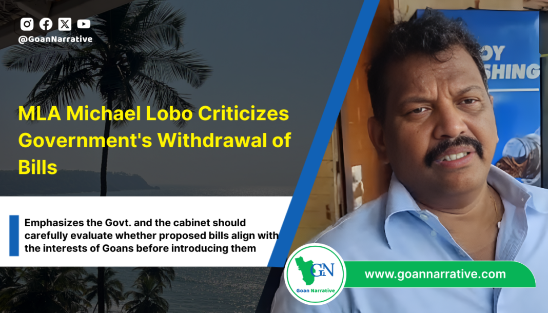 MLA Michael Lobo Criticizes Government's Withdrawal of Bills