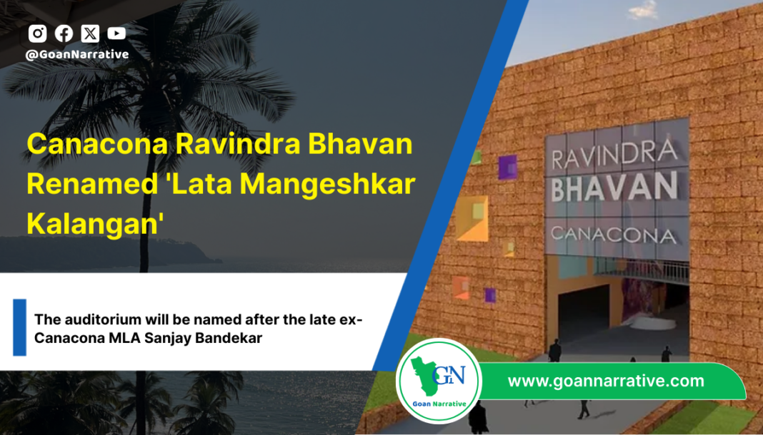6 Canacona Ravindra Bhavan Renamed 'Lata Mangeshkar Kalangan'