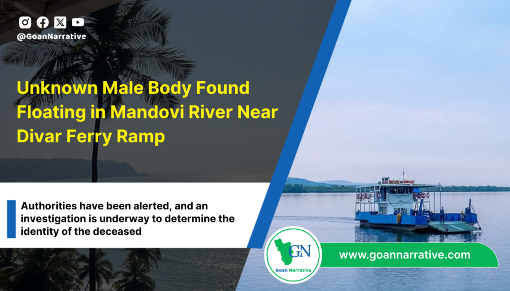 Unknown Male Body Found Floating in Mandovi River Near Divar Ferry Ramp