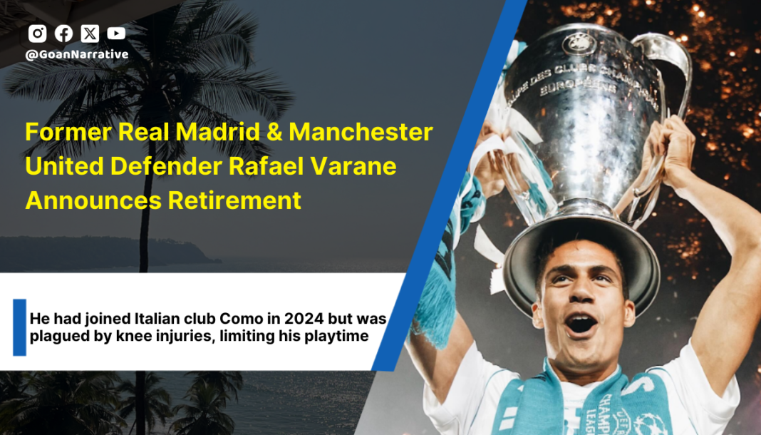 Former Real Madrid & Manchester United Defender Rafael Varane Announces Retirement