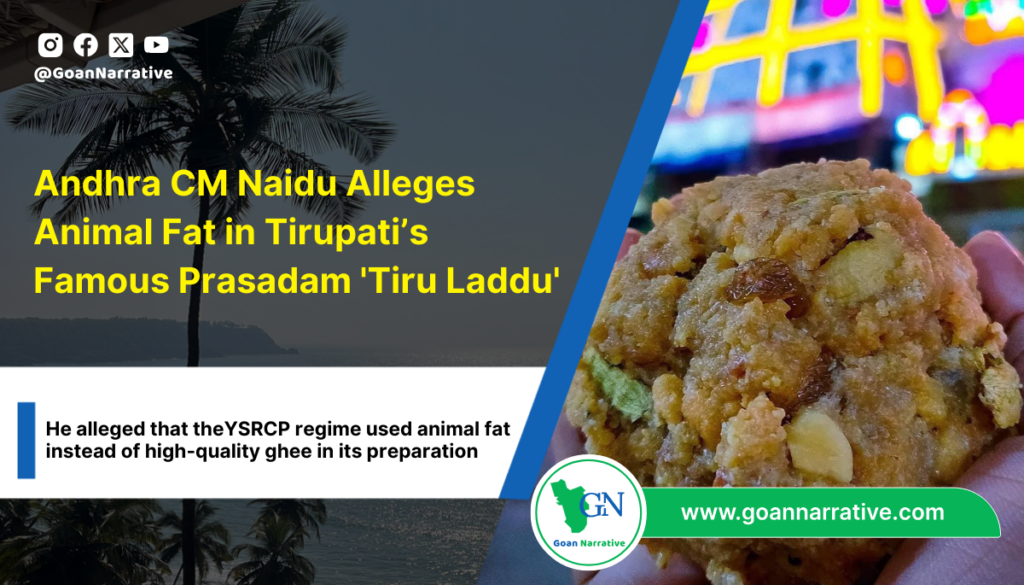 Chandrababu Naidu Alleges Animal Fat in Tirupati’s Famous Prasadam 'Tiru Laddu'