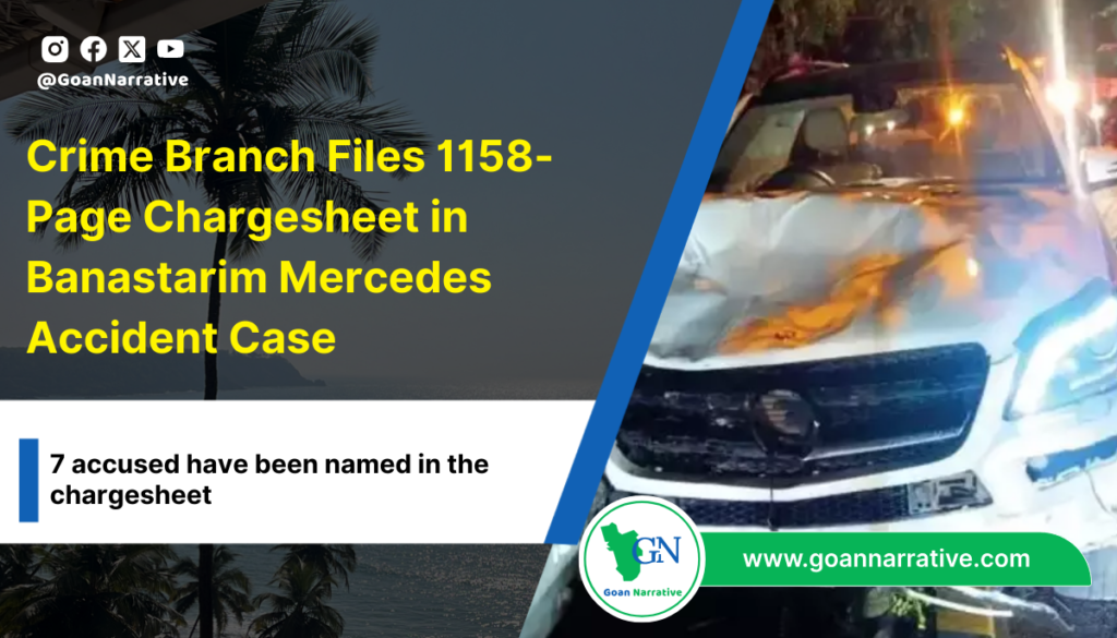 Crime Branch Files 1158- Page Chargesheet in Banastarim Mercedes Accident Case