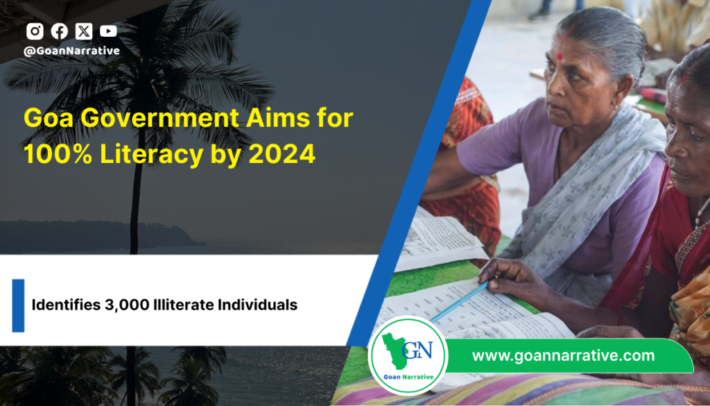 Goa Government Aims for 100% Literacy by 2024, Identifies 3,000 Illiterate Individuals