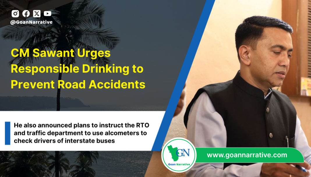 6 CM Sawant Urges Responsible Drinking to Prevent Road Accidents
