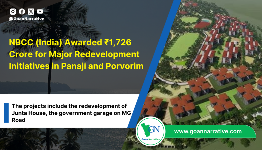 NBCC (India) Awarded ₹1,726 Crore for Major Redevelopment Initiatives in Panaji and Porvorim