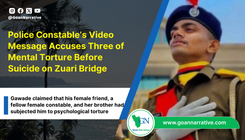 Police Constable’s Video Message Accuses Three of Mental Torture Before Suicide on Zuari Bridge