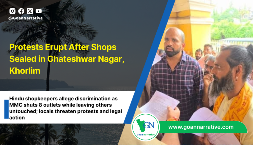 Protests Erupt After Shops Sealed in Ghateshwar Nagar, Khorlim