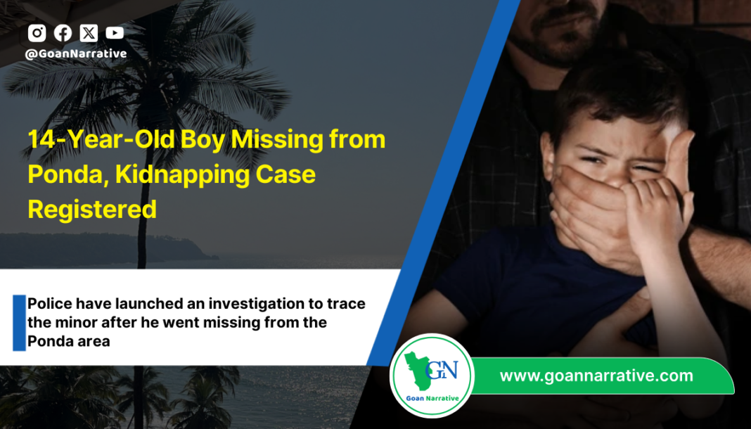 14-Year-Old Boy Missing from Ponda, Kidnapping Case Registered