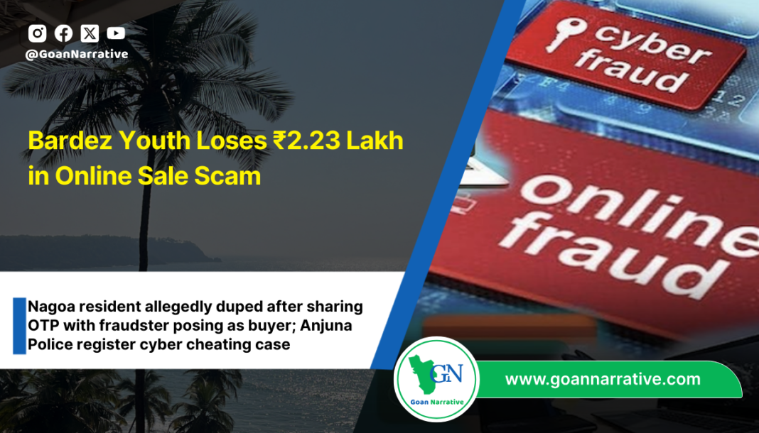 Bardez Youth Loses ₹2.23 Lakh in Online Sale Scam