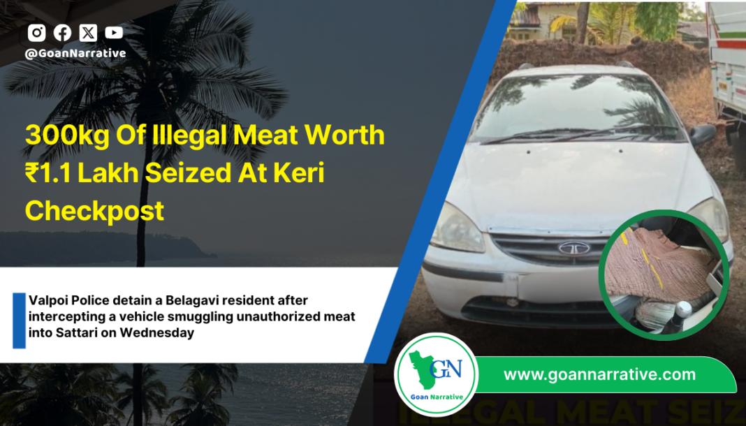 300kg Of Illegal Meat Worth ₹1.1 Lakh Seized At Keri Checkpost