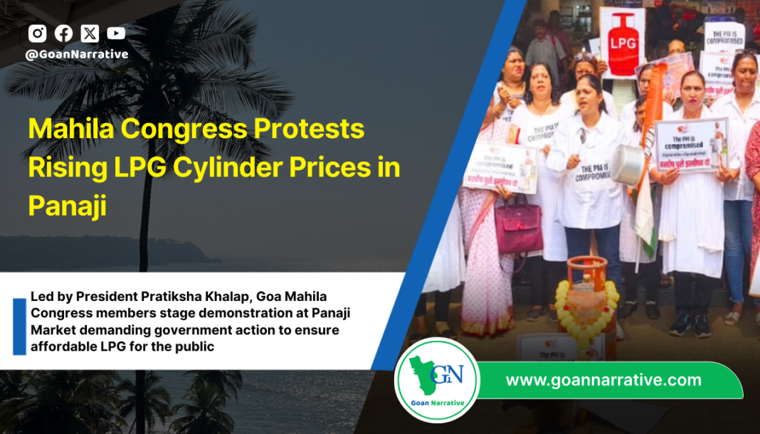 Mahila Congress Protests Rising LPG Cylinder Prices in Panaji
