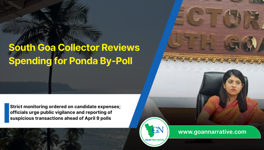 South Goa Collector Reviews Spending for Ponda By-Poll