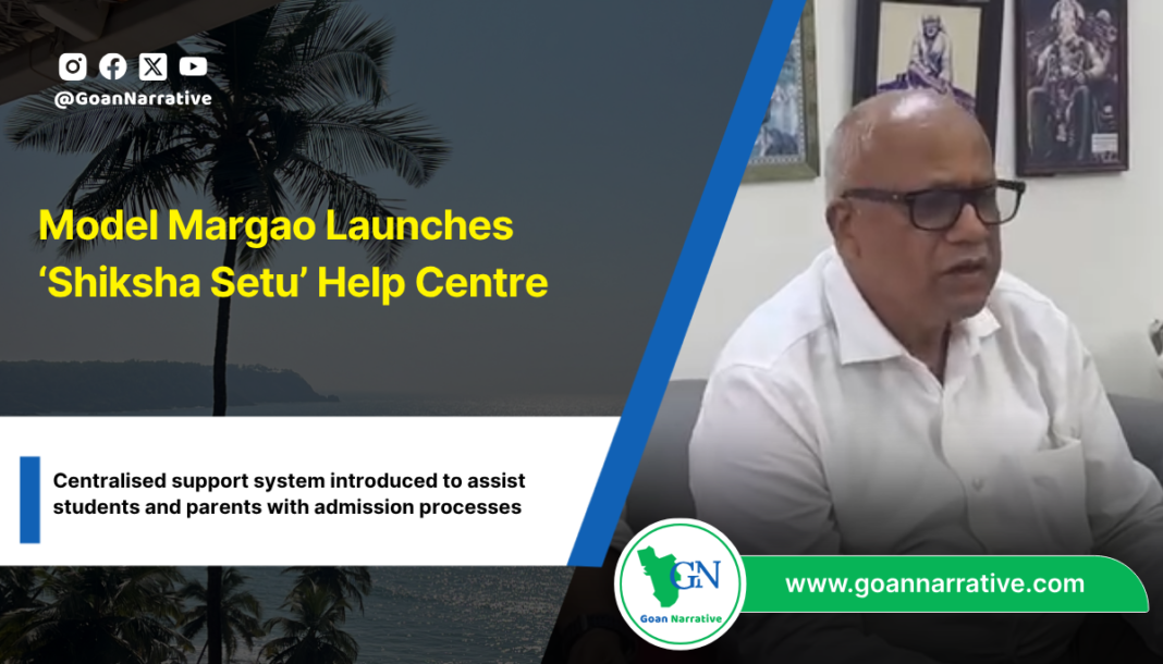 Model Margao Launches ‘Shiksha Setu’ Help Centre