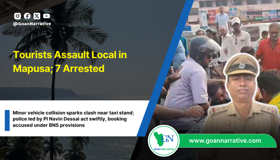 Tourists Assault Local in Mapusa; 7 Arrested