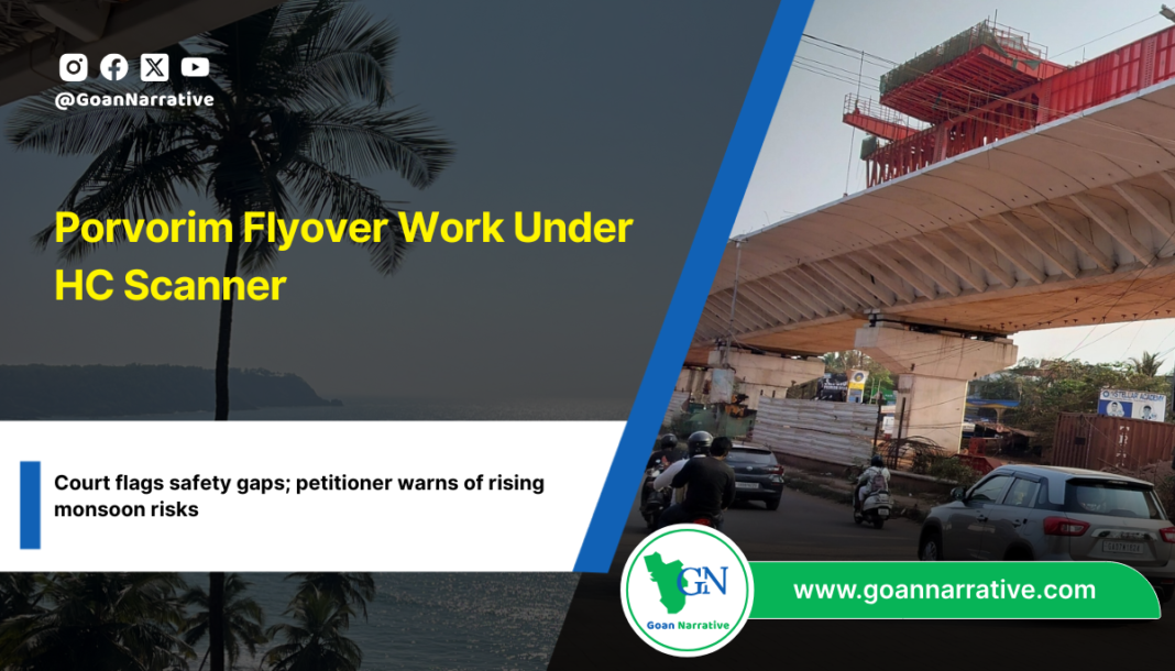 Porvorim Flyover Work Under HC Scanner