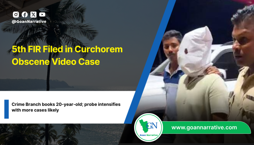 5th FIR Filed in Curchorem Obscene Video Case