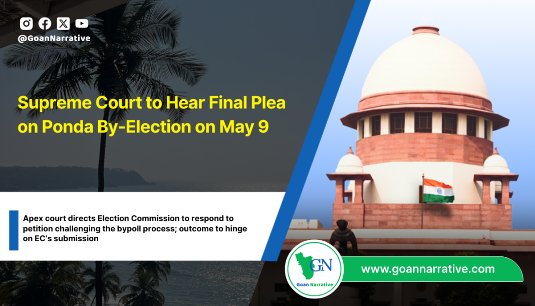Supreme Court to Hear Final Plea on Ponda By-Election on May 9