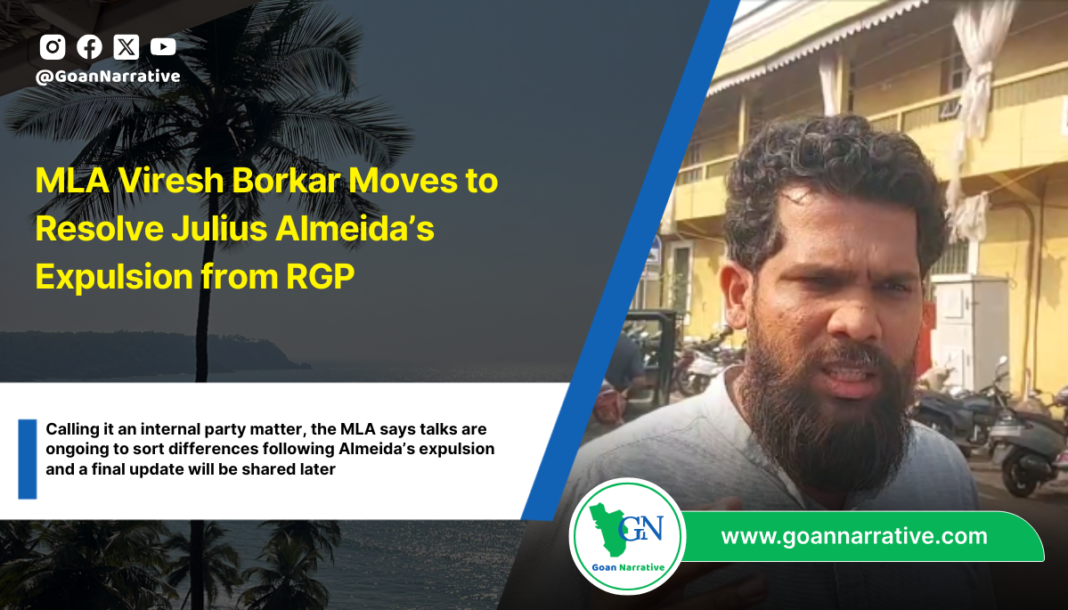 MLA Viresh Borkar Moves to Resolve Julius Almeida’s Expulsion from RGP
