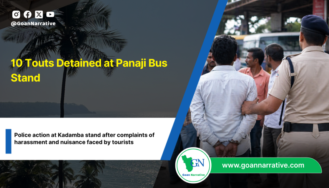 10 Touts Detained at Panaji Bus Stand