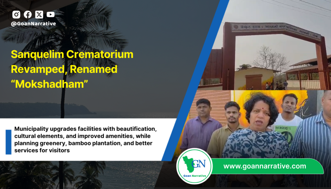 Sanquelim Crematorium Revamped, Renamed “Mokshadham”
