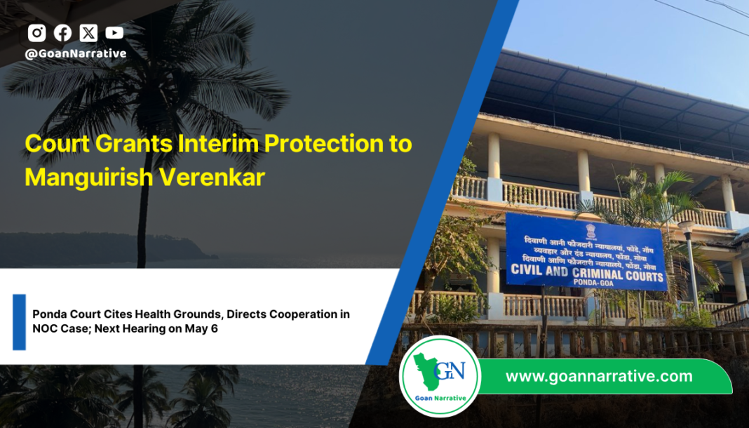 Court Grants Interim Protection to Manguirish Verenkar